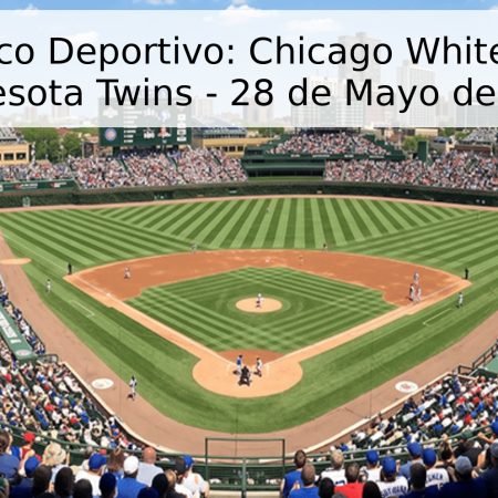 Pronóstico Deportivo: Chicago White Sox vs. Minnesota Twins – 28 de Mayo de 2026
