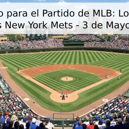 Pronóstico para el Partido de MLB: Los Ángeles Angels vs New York Mets – 3 de Mayo de 2026