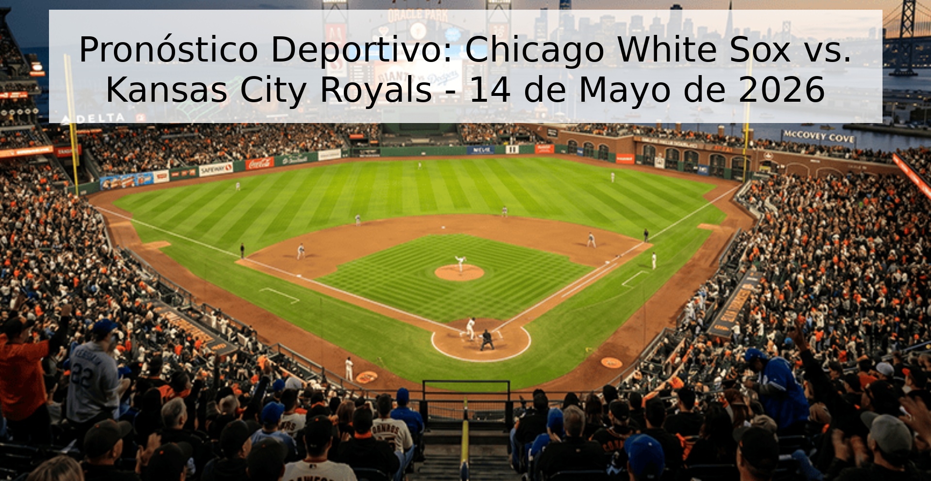 Pronóstico Deportivo: Chicago White Sox vs. Kansas City Royals - 14 de Mayo de 2026 Pronóstico Deportivo: Chicago White Sox vs. Kansas City Royals - 14 de Mayo de 2026