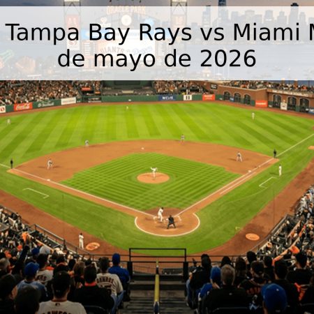 Pronóstico: Tampa Bay Rays vs Miami Marlins – 15 de mayo de 2026