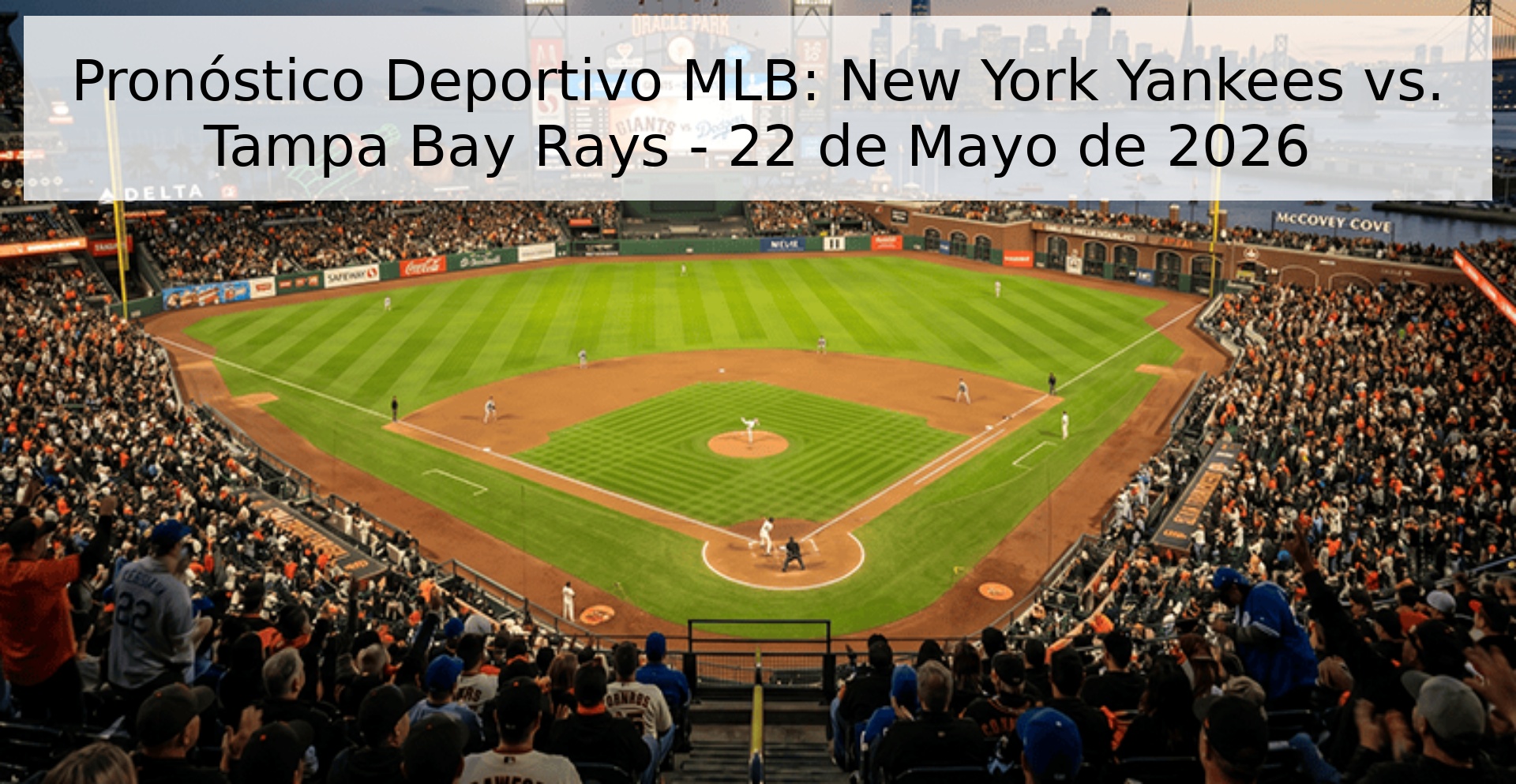 Pronóstico Deportivo MLB: New York Yankees vs. Tampa Bay Rays - 22 de Mayo de 2026