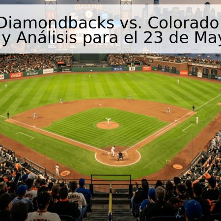 Arizona Diamondbacks vs. Colorado Rockies: Pronóstico y Análisis para el 23 de Mayo de 2026