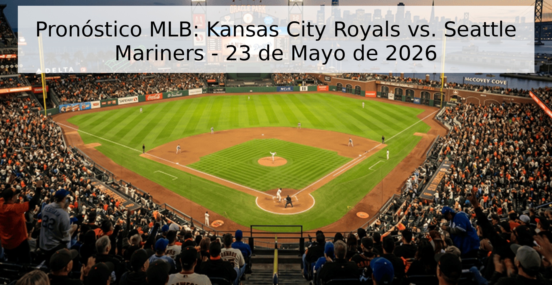 Pronóstico MLB: Kansas City Royals vs. Seattle Mariners - 23 de Mayo de 2026