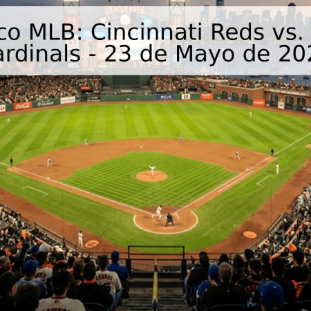 Pronóstico MLB: Cincinnati Reds vs. St. Louis Cardinals – 23 de Mayo de 2026