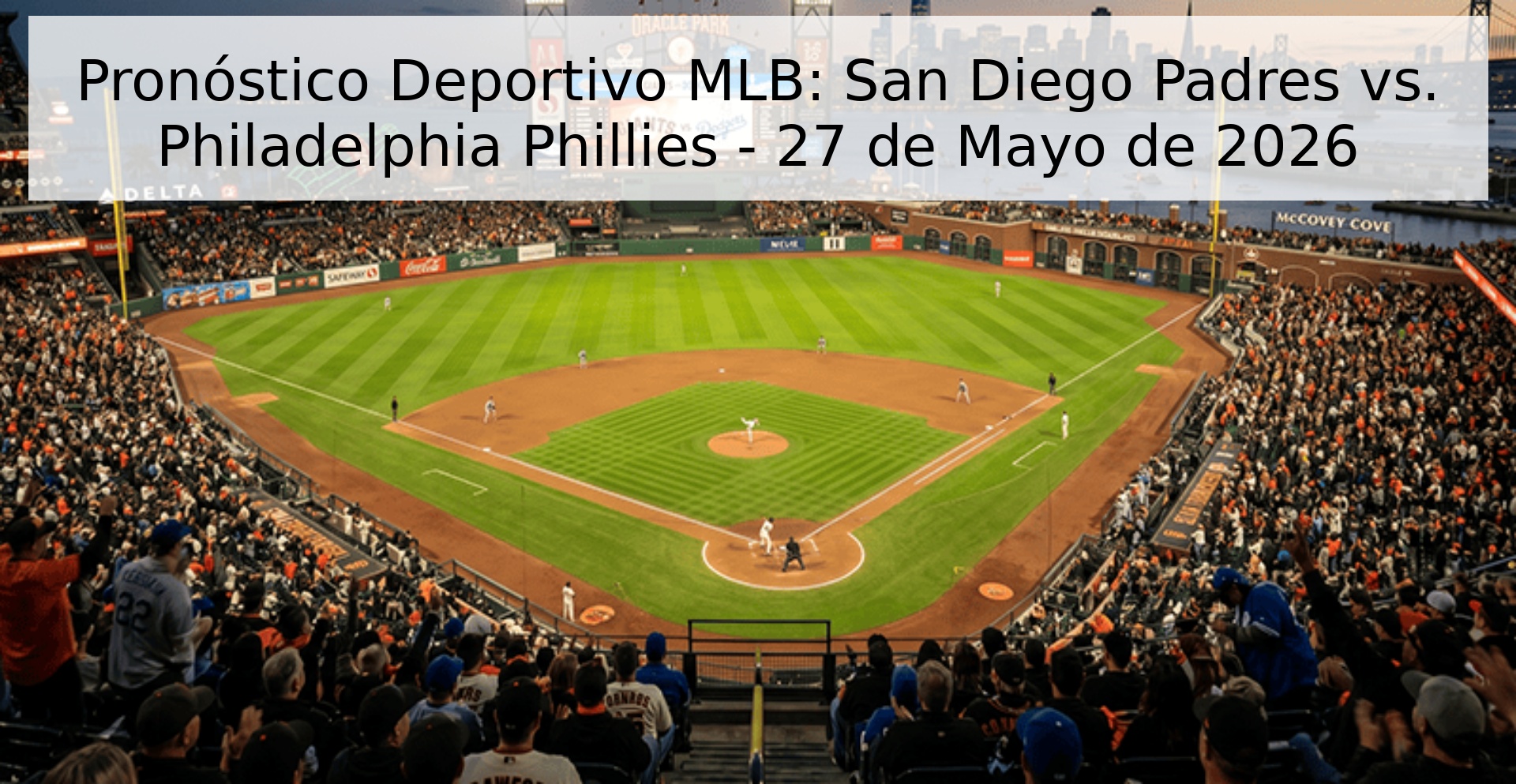 Pronóstico Deportivo MLB: San Diego Padres vs. Philadelphia Phillies - 27 de Mayo de 2026