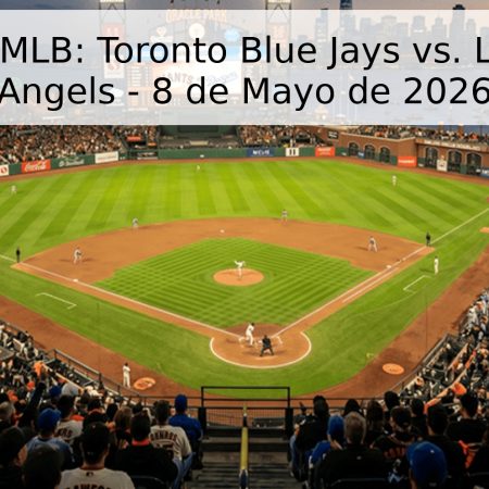 Pronóstico MLB: Toronto Blue Jays vs. Los Angeles Angels – 8 de Mayo de 2026