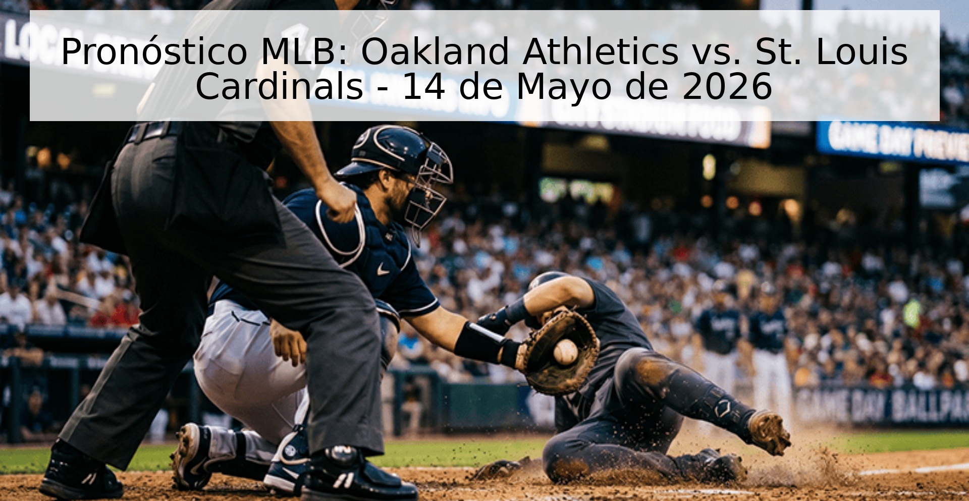 Pronóstico MLB: Oakland Athletics vs. St. Louis Cardinals - 14 de Mayo de 2026 Pronóstico MLB: Oakland Athletics vs. St. Louis Cardinals - 14 de Mayo de 2026