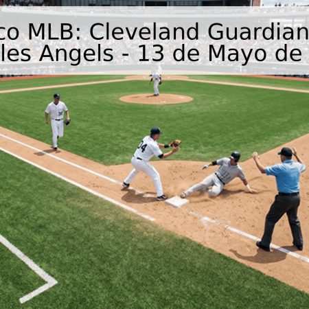 Pronóstico MLB: Cleveland Guardians vs. Los Angeles Angels – 13 de Mayo de 2026