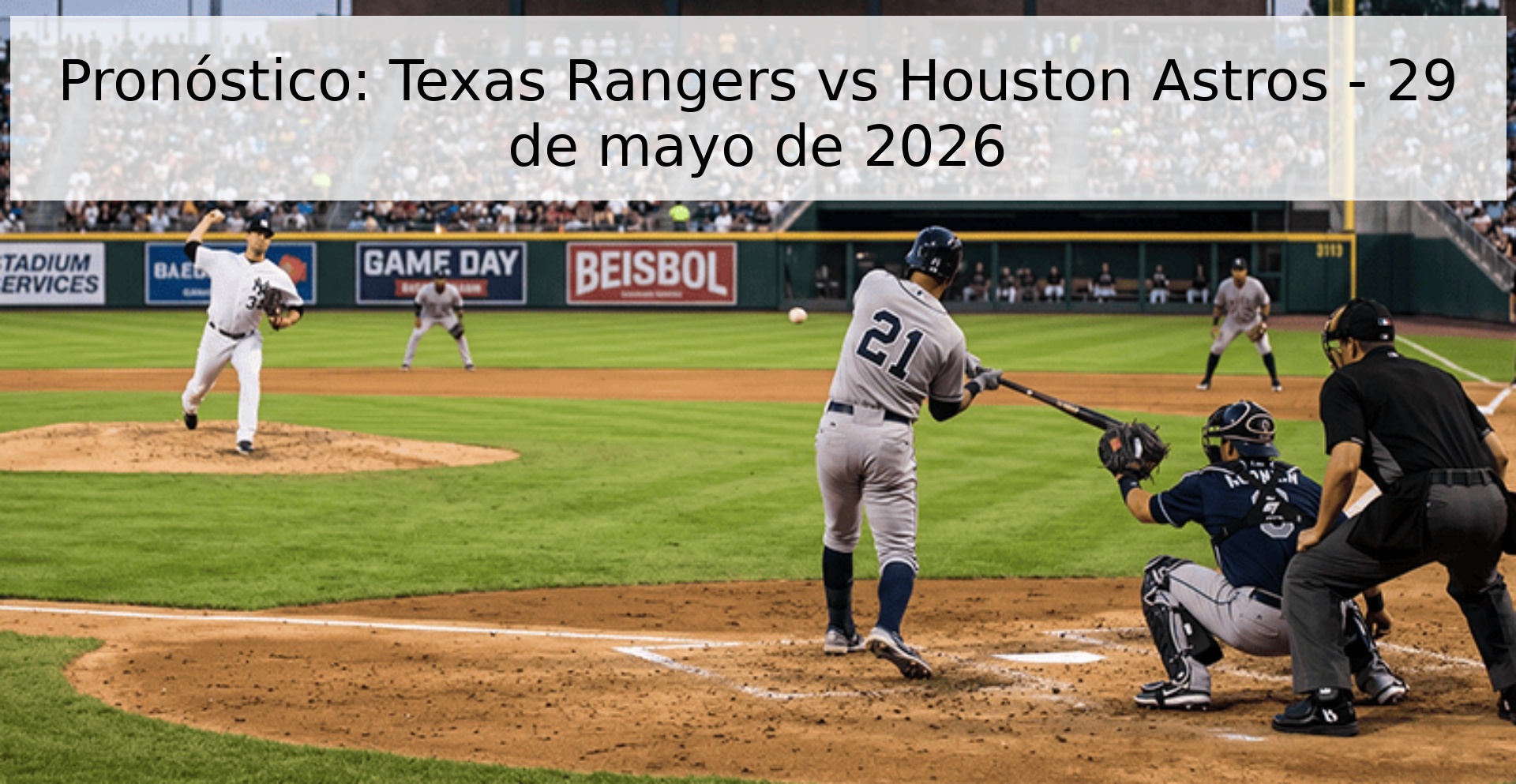 Pronóstico: Texas Rangers vs Houston Astros - 29 de mayo de 2026