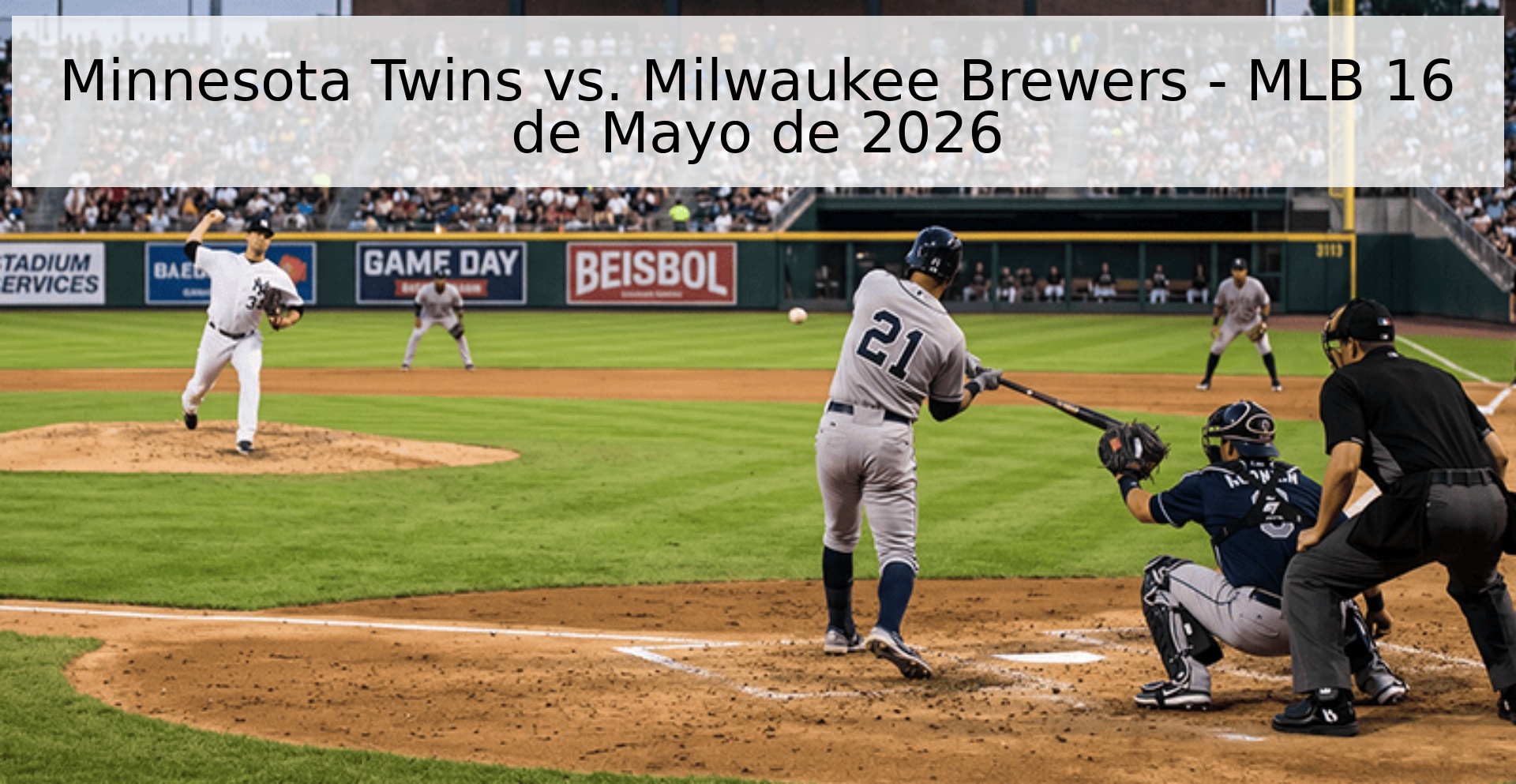 Minnesota Twins vs. Milwaukee Brewers - MLB 16 de Mayo de 2026