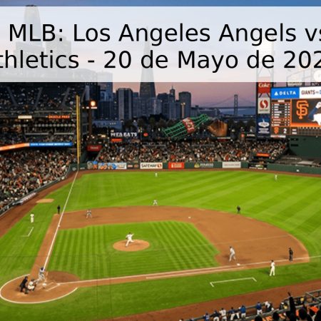 Pronóstico MLB: Los Angeles Angels vs. Oakland Athletics – 20 de Mayo de 2026