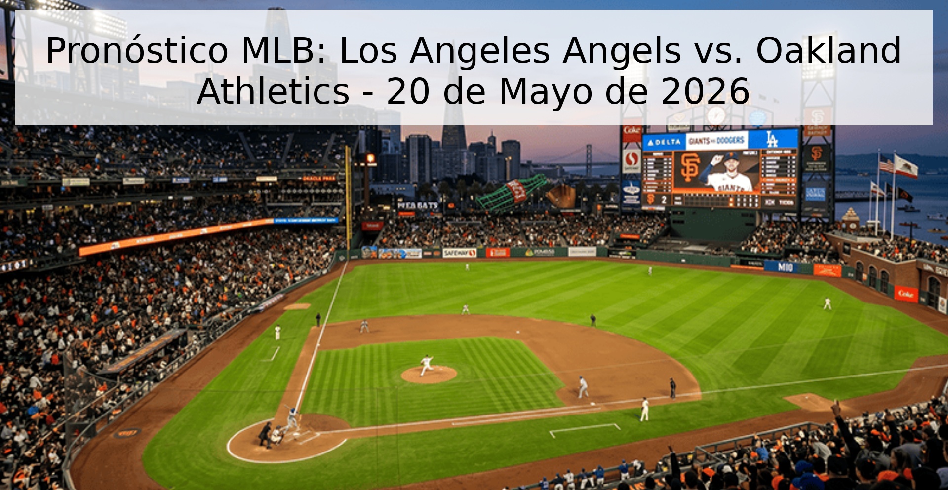 Pronóstico MLB: Los Angeles Angels vs. Oakland Athletics - 20 de Mayo de 2026