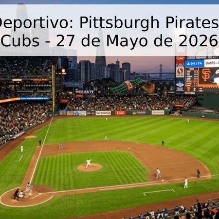 Pronóstico Deportivo: Pittsburgh Pirates vs. Chicago Cubs – 27 de Mayo de 2026