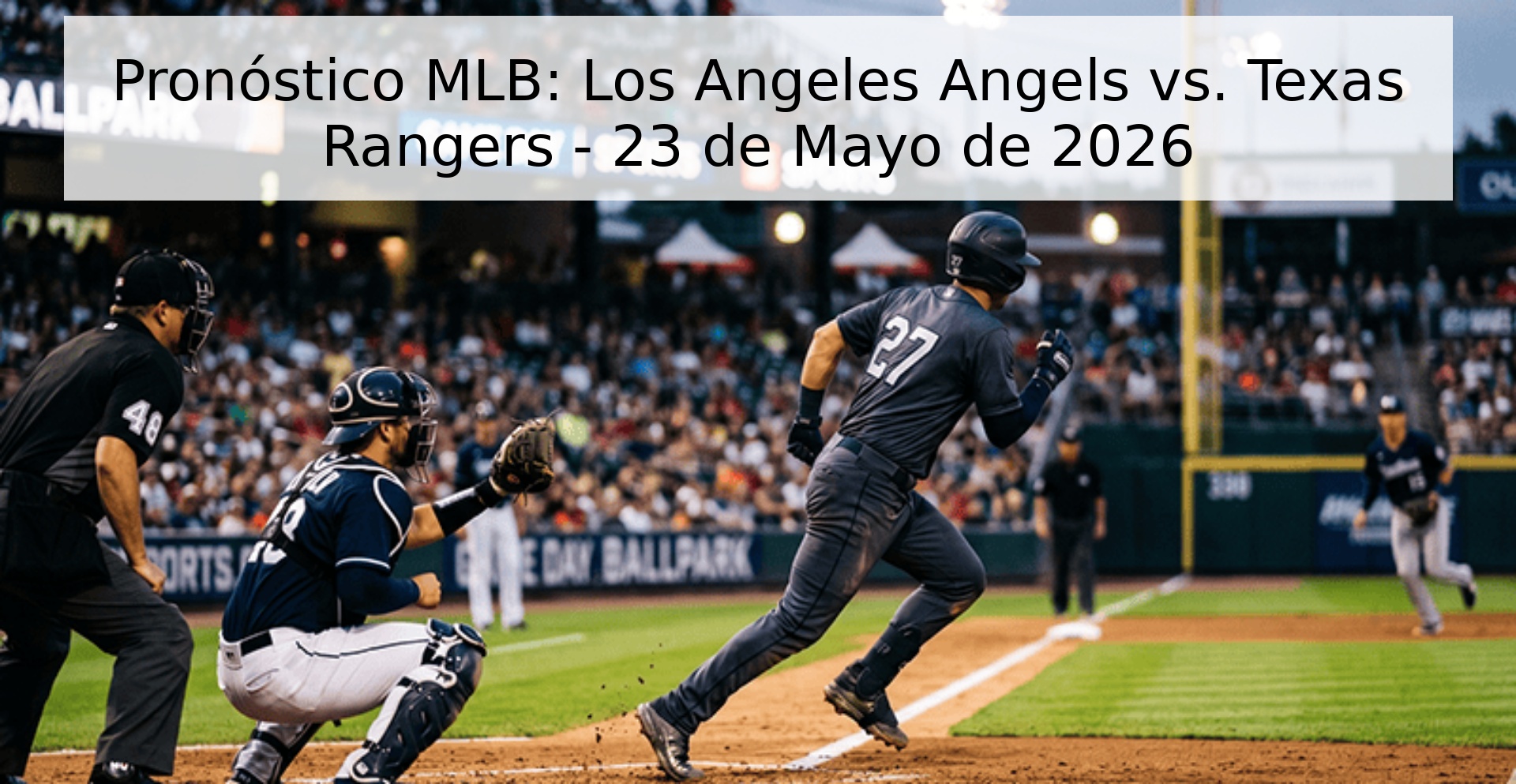 Pronóstico MLB: Los Angeles Angels vs. Texas Rangers - 23 de Mayo de 2026