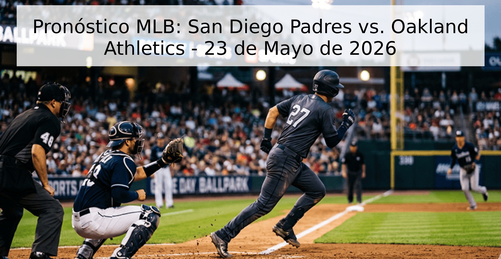 Pronóstico MLB: San Diego Padres vs. Oakland Athletics - 23 de Mayo de 2026