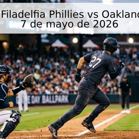 Pronóstico: Filadelfia Phillies vs Oakland Athletics – 7 de mayo de 2026