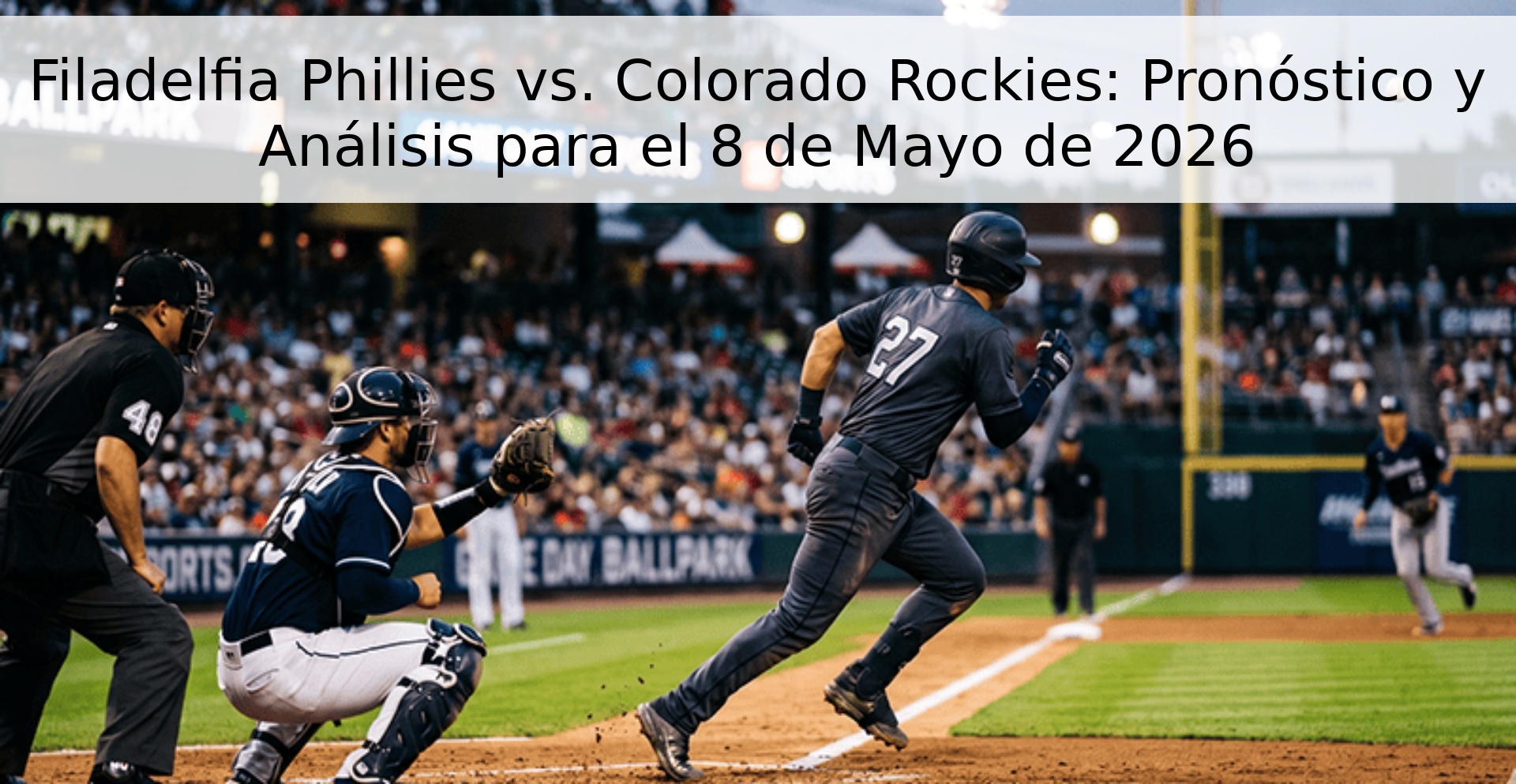 Filadelfia Phillies vs. Colorado Rockies: Pronóstico y Análisis para el 8 de Mayo de 2026 Filadelfia Phillies vs. Colorado Rockies: Pronóstico y Análisis para el 8 de Mayo de 2026