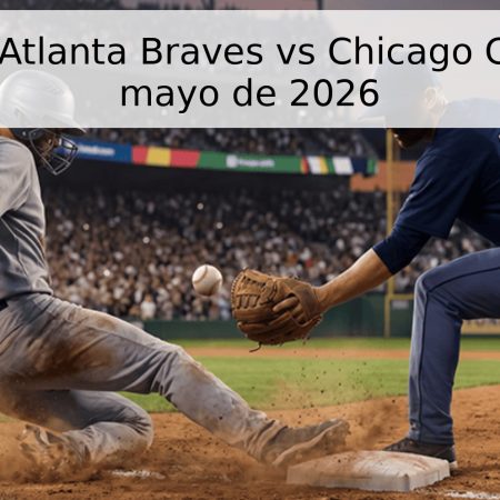 Pronóstico: Atlanta Braves vs Chicago Cubs – 13 de mayo de 2026