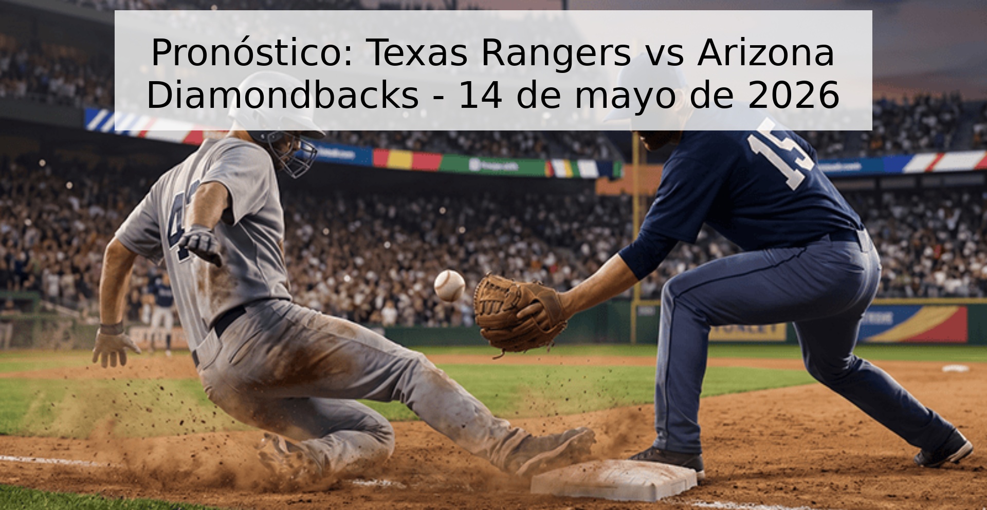 Pronóstico: Texas Rangers vs Arizona Diamondbacks - 14 de mayo de 2026
