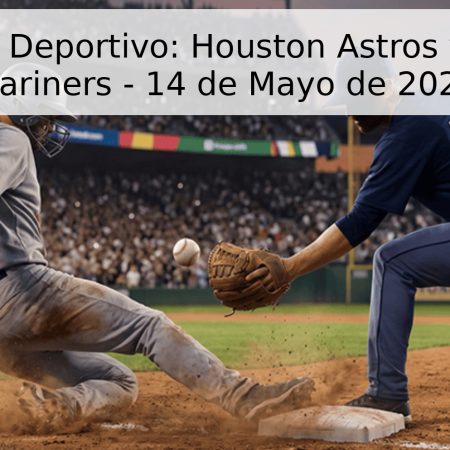 Pronóstico Deportivo: Houston Astros vs. Seattle Mariners – 14 de Mayo de 2026