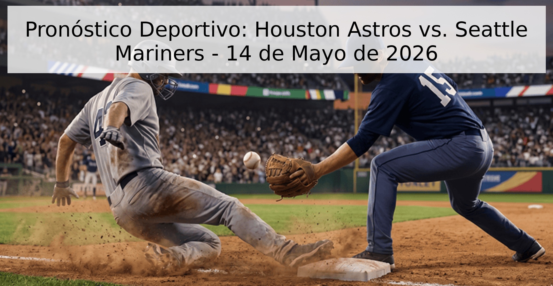 Pronóstico Deportivo: Houston Astros vs. Seattle Mariners - 14 de Mayo de 2026