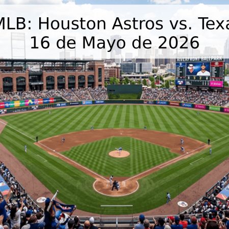Pronóstico MLB: Houston Astros vs. Texas Rangers – 16 de Mayo de 2026