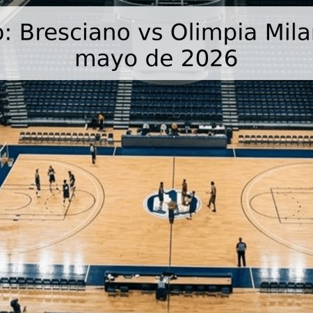Pronóstico: Bresciano vs Olimpia Milano – 29 de mayo de 2026