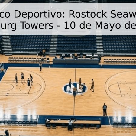 Pronóstico Deportivo: Rostock Seawolves vs Hamburg Towers – 10 de Mayo de 2026