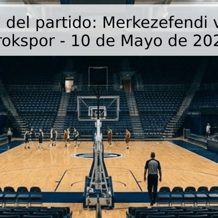 Pronóstico del partido: Merkezefendi vs. Esenler Erokspor – 10 de Mayo de 2026