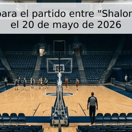 Pronóstico para el partido entre “Shalon” y “Nancy” el 20 de mayo de 2026