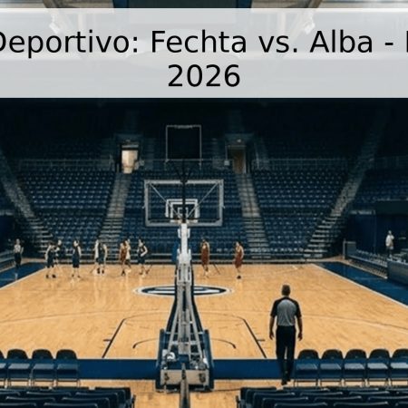 Pronóstico Deportivo: Fechta vs. Alba – Playoffs BBL 2026