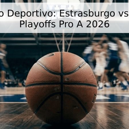 Pronóstico Deportivo: Estrasburgo vs. Chalon – Playoffs Pro A 2026