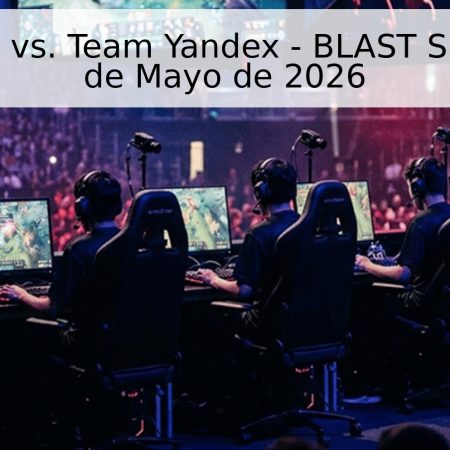 PARIVISION vs. Team Yandex – BLAST Slam VII – 26 de Mayo de 2026