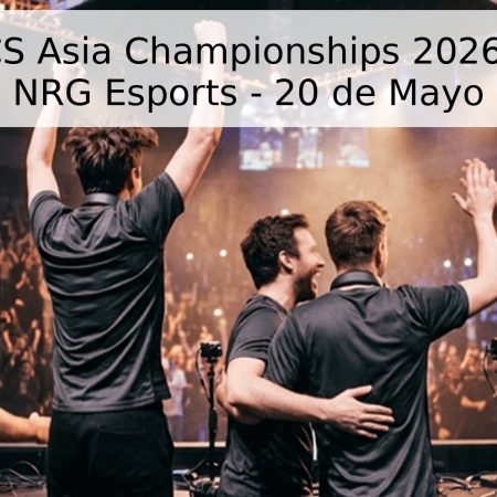 Pronóstico CS Asia Championships 2026: Legacy vs. NRG Esports – 20 de Mayo