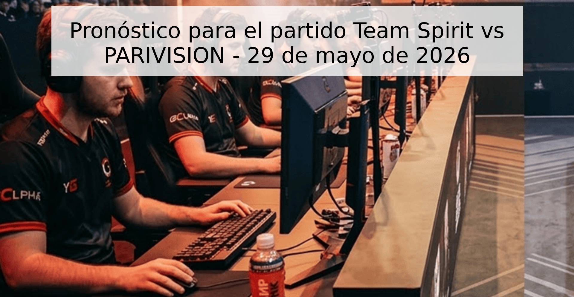 Pronóstico para el partido Team Spirit vs PARIVISION - 29 de mayo de 2026