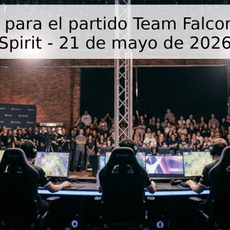Pronóstico para el partido Team Falcons vs Team Spirit – 21 de mayo de 2026