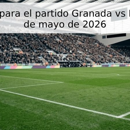 Pronóstico para el partido Granada vs Burgos – 16 de mayo de 2026