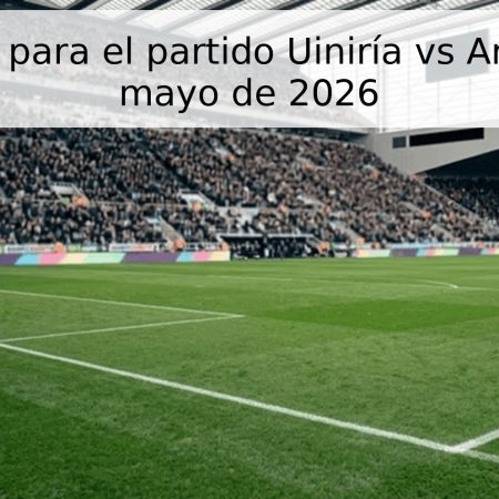 Pronóstico para el partido Uiniría vs Arad – 18 de mayo de 2026
