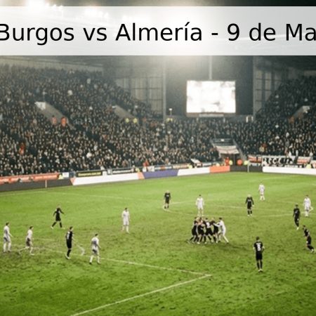 Pronóstico Burgos vs Almería – 9 de Mayo de 2026