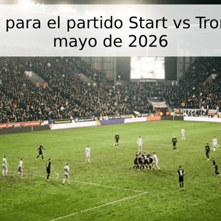 Pronóstico para el partido Start vs Tromsø – 3 de mayo de 2026