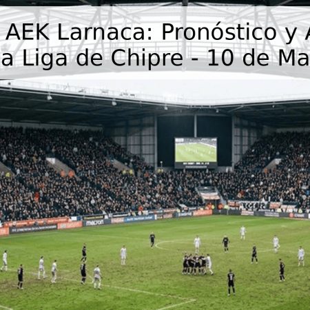Omonia vs AEK Larnaca: Pronóstico y Análisis del Partido de la Liga de Chipre – 10 de Mayo de 2026