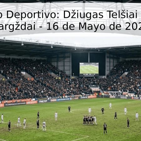 Pronóstico Deportivo: Džiugas Telšiai vs. Banga Gargždai – 16 de Mayo de 2026
