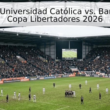 Pronóstico: Universidad Católica vs. Barcelona SC – Copa Libertadores 2026