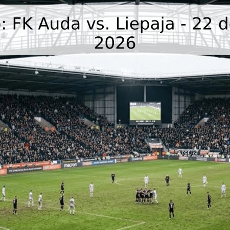 Pronóstico: FK Auda vs. Liepaja – 22 de Mayo de 2026