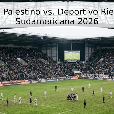 Pronóstico: Palestino vs. Deportivo Riestra – Copa Sudamericana 2026
