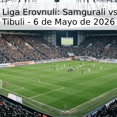 Pronóstico Liga Erovnuli: Samgurali vs Meskhete Tibuli – 6 de Mayo de 2026