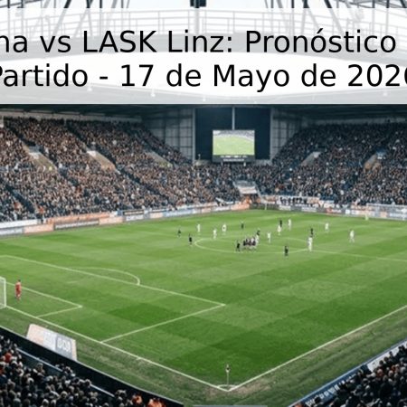 Austria Viena vs LASK Linz: Pronóstico y Fecha del Partido – 17 de Mayo de 2026