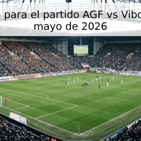 Pronóstico para el partido AGF vs Viborg – 17 de mayo de 2026