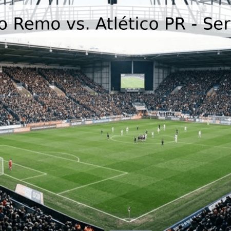 Pronóstico Remo vs. Atlético PR – Serie A 2026