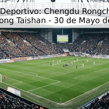 Pronóstico Deportivo: Chengdu Rongcheng FC vs. Shandong Taishan – 30 de Mayo de 2026